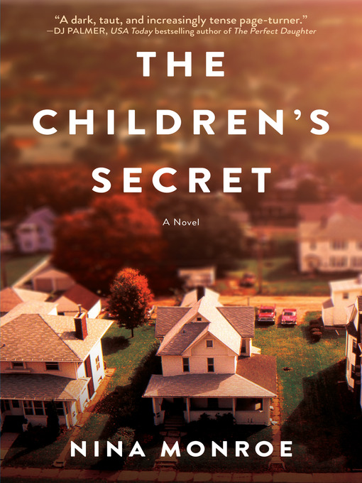 Title details for The Children's Secret by Nina Monroe - Available